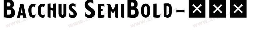Bacchus SemiBold字体转换